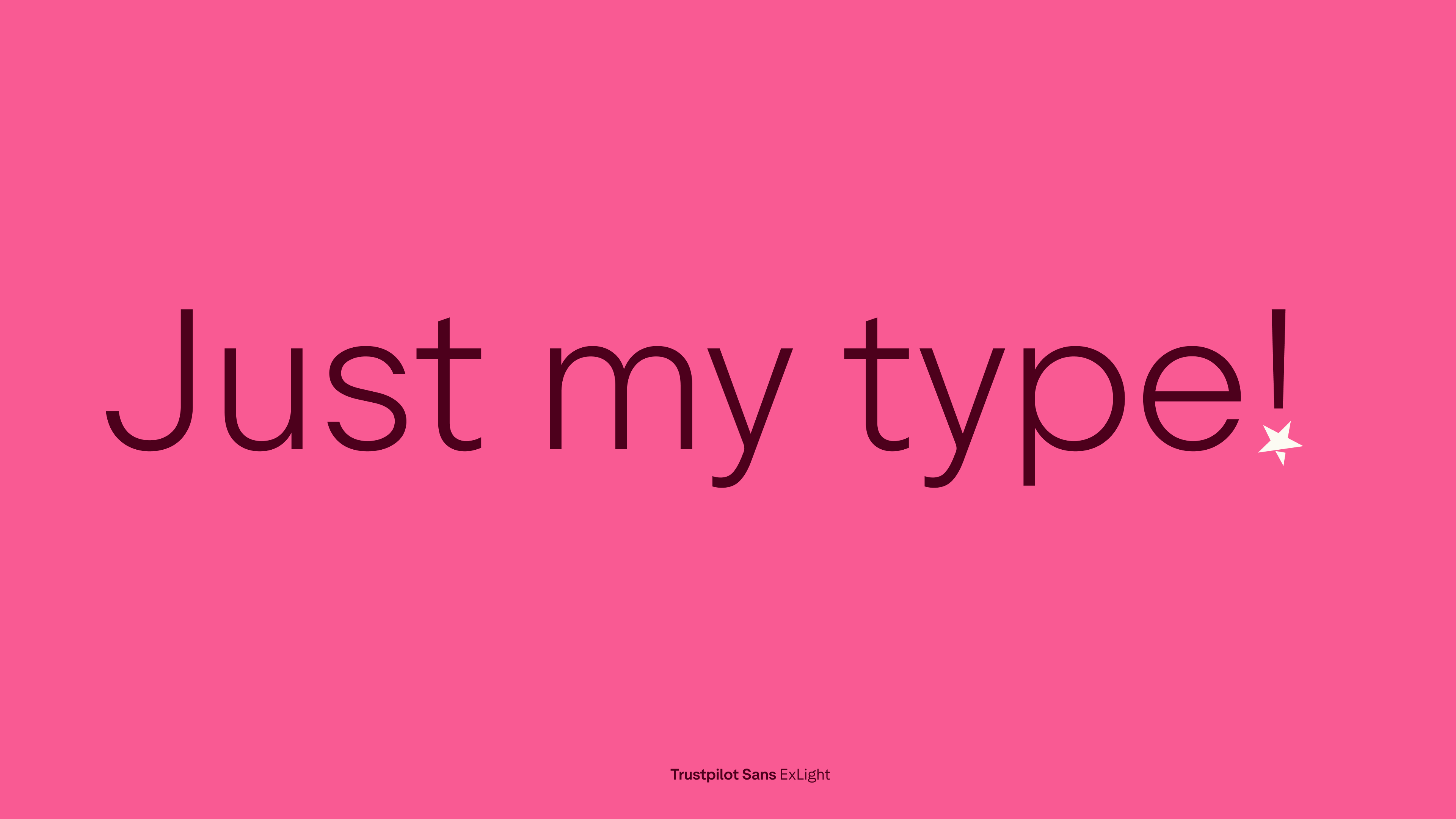 JUST MY TYPE
